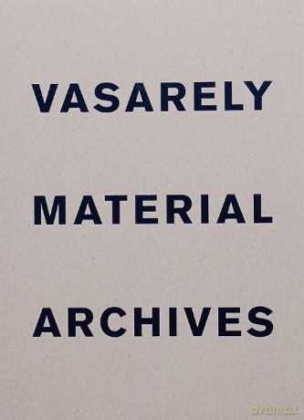 Vasarely Material Archives - Oran Hoffmann [KSIĄŻKA]