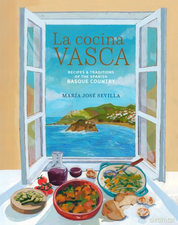 La Cocina Vasca: Recipes and traditions of the Spanish Basque Country (Cucina Cookbooks) - María José Sevilla [KSIĄŻKA]