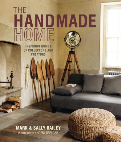 The Handmade Home: Inspiring homes of collectors and creators - Mark Bailey [KSIĄŻKA]