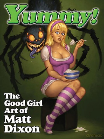 Yummy: The Good Girl Art of Matt Dixon - Matt Dixon [KOMIKS]