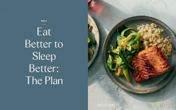 Eat Better, Sleep Better: 75 Recipes and A 28-Day Meal Plan That Unlock the Food-Sleep Connection (A Cookbook) - Dr Marie-Pierre St-Onge [KSIĄŻKA]