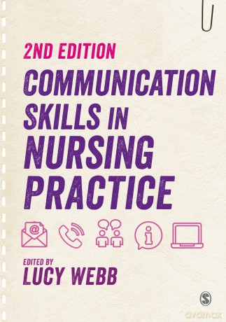 Communication Skills in Nursing Practice: 2 - Lucy Webb [KSIĄŻKA]