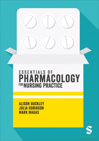 Essentials of Pharmacology for Nursing Practice - Alison Buckley [KSIĄŻKA]