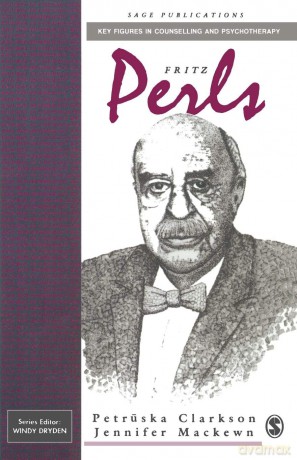 Fritz Perls: 4 (Key Figures in Counselling and Psychotherapy series) - Petruska Clarkson [KSIĄŻKA]