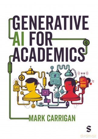 Generative AI for Academics - Mark Carrigan [KSIĄŻKA]