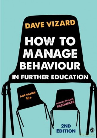 How to Manage Behaviour in Further Education - Dave Vizard [KSIĄŻKA]