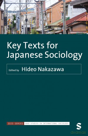Key Texts for Japanese Sociology (SAGE Studies in International Sociology) - Hideo Nakazawa [KSIĄŻKA]