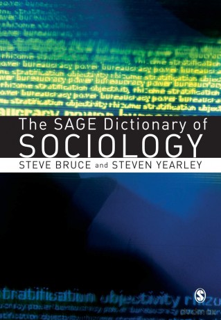 The SAGE Dictionary of Sociology - Steve Bruce [KSIĄŻKA]