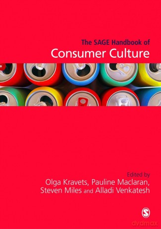 The SAGE Handbook of Consumer Culture - Olga Kravets [KSIĄŻKA]