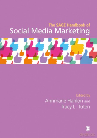 The SAGE Handbook of Social Media Marketing - Annmarie Hanlon [KSIĄŻKA]