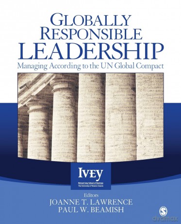 Globally Responsible Leadership: Managing According to the UN Global Compact (The Ivey Casebook Series) - Paul W. Beamish [KSIĄŻKA]