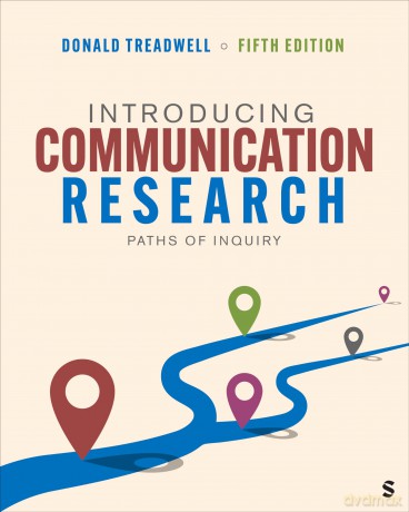 Introducing Communication Research: Paths of Inquiry - Donald Treadwell [KSIĄŻKA]