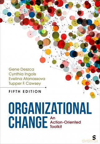 Organizational Change: An Action-Oriented Toolkit - Gene Deszca [KSIĄŻKA]