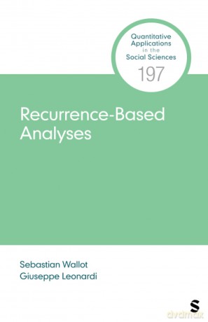 Recurrence-Based Analyses (Quantitative Applications in the Social Sciences) - Sebastian Wallot [KSIĄŻKA]