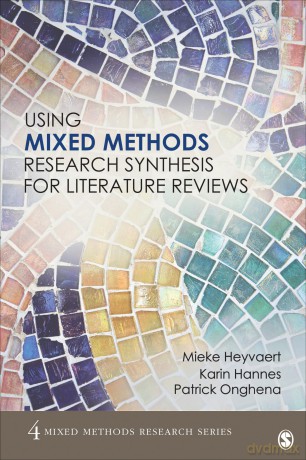 Using Mixed Methods Research Synthesis for Literature Reviews (Mixed Methods Research Series): 4 - Mieke Heyvaert [KSIĄŻKA]