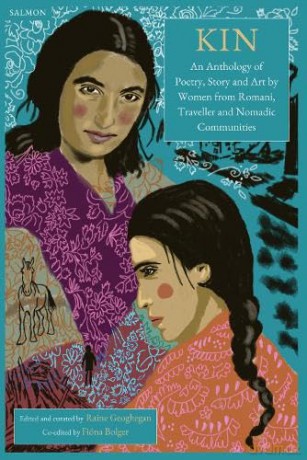 KIN: An Anthology of Poetry, Story and Art by Women from Romani, Traveller and Nomadic Communities - Raine Geoghegan [KSIĄŻKA]