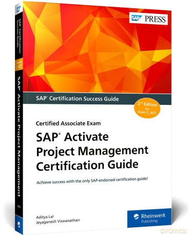 SAP Activate Project Management Certification Guide: Certified Associate Exam - Aditya Lal [KSIĄŻKA]
