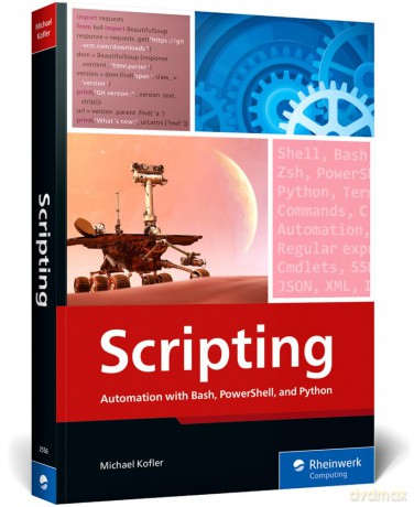 Scripting: Automation with Bash, PowerShell, and Python - Michael Kofler [KSIĄŻKA]