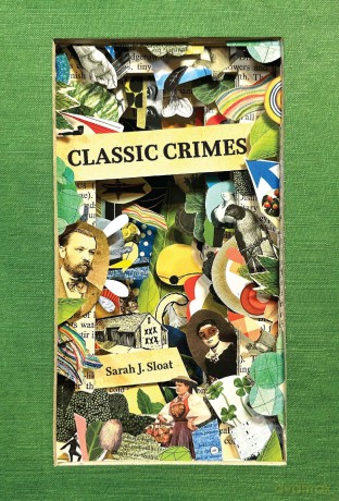 Classic Crimes - Sarah J. Sloat [KSIĄŻKA]