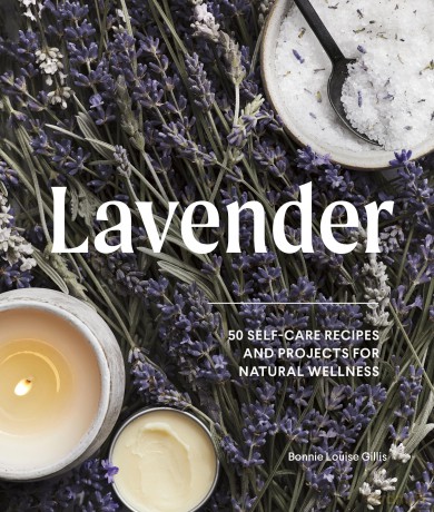 Lavendar: 50 Self-Care Recipes for Natural Wellness - Louise Bonnie Gillis [KSIĄŻKA]