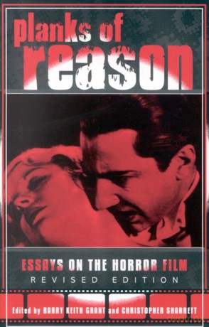 Planks of Reason: Essays on the Horror Film - Barry Keith Grant [KSIĄŻKA]