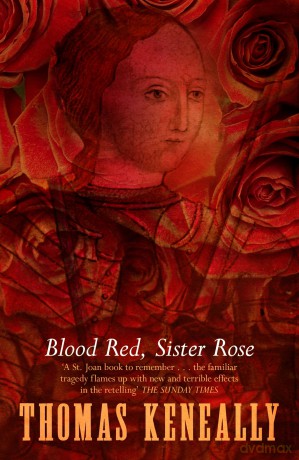 Blood Red, Sister Rose - Thomas Keneally [KSIĄŻKA]