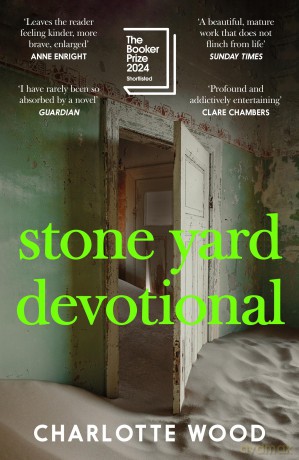 Stone Yard Devotional: Shortlisted for the Booker Prize 2024 - Charlotte Wood [KSIĄŻKA]