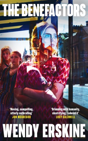 The Benefactors: The moving and utterly enthralling debut novel about class, power and what being a parent means. - Wendy Erskine [KSIĄŻKA]