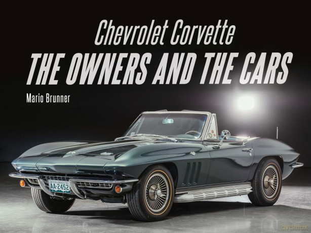 Chevrolet Corvette: The Owners and the Cars - Mario Brunner [KSIĄŻKA]