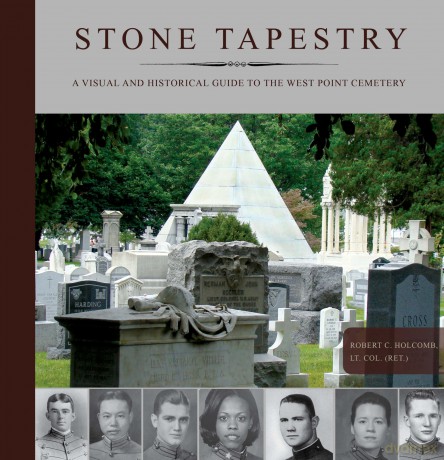 Stone Tapestry: A Visual and Historical Guide to the West Point Cemetery - Robert Holcomb [KSIĄŻKA]