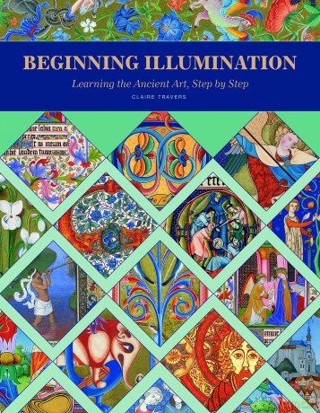 Beginning Illumination: Learning the Ancient Art, Step by Step - C Travers [KSIĄŻKA]