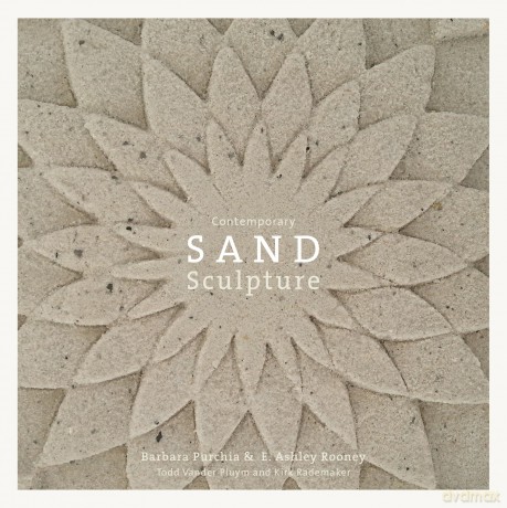 Contemporary Sand Sculpture - E. Ashley Rooney [KSIĄŻKA]