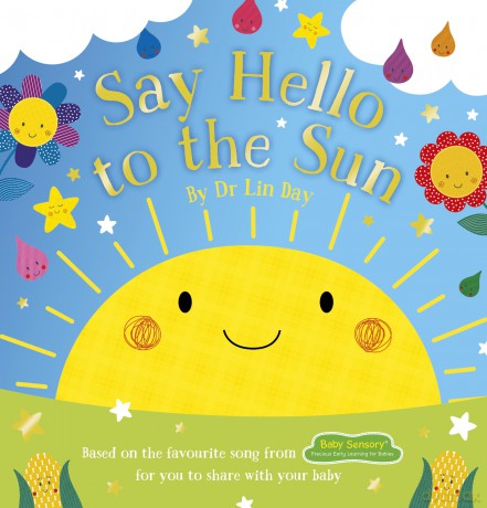 Baby Sensory: Say Hello to the Sun (NE) - Dr Lin Day [KSIĄŻKA]