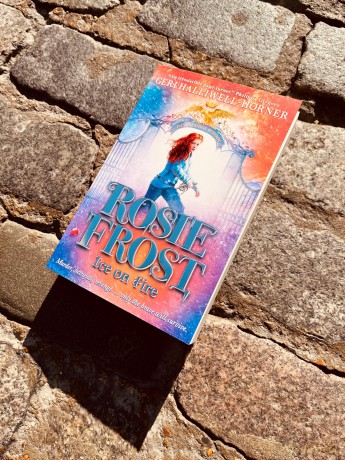Rosie Frost: Ice on Fire (the second heart-racing novel filled with mystery, history and girl power by music icon Geri Halliwell-Horner) - Geri Halliwell-Horner [KSIĄŻKA]