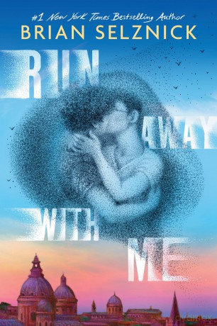 Run Away With Me (a stunning story of first love unfolding over one summer, perfect for fans of Call Me By Your Name) - Brian Selznick [KSIĄŻKA]