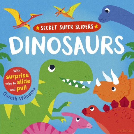 Secret Super Sliders: Dinosaurs - Scholastic [KSIĄŻKA]