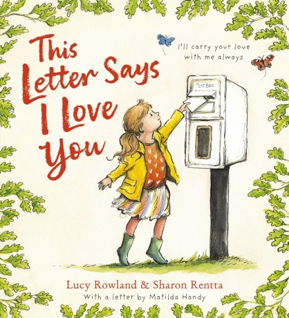 This Letter Says I Love You: Inspired by 10-year-old Matilda Handy's memorial post boxes, as featured on BBC's The One Show - Matilda Handy [KSIĄŻKA]