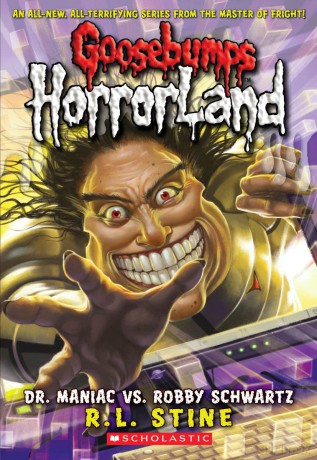 Dr. Maniac vs. Robby Schwartz (Goosebumps Horrorland #5): Volume 5 - R L Stine [KSIĄŻKA]