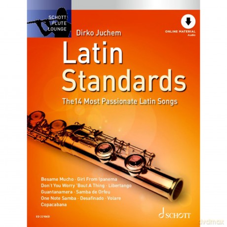 Latin Standards: The 14 Most Passionate Latin Songs. flute. - Dirko Juchem [KSIĄŻKA]