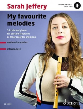 My Favourite Melodies - 14 Selected Pieces - Soprano Recorder (Tenor Recorder) and Piano - Sheet Music - Schott Music (ED 23555D) - Sarah Jeffery [KSIĄŻKA]