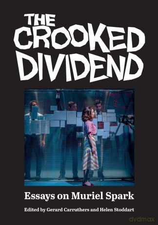 The Crooked Dividend: Essays on Muriel Spark (ASLS Occasional Papers) - Gerard Carruthers [KSIĄŻKA]