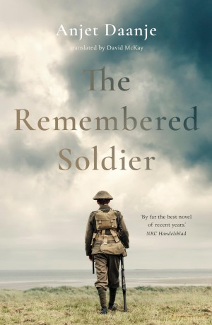 The Remembered Soldier - Anjet Daanje [KSIĄŻKA]