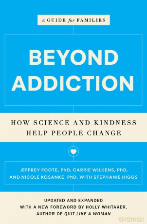 Beyond Addiction: How Science and Kindness Help People Change - Jeffrey Foote [KSIĄŻKA]
