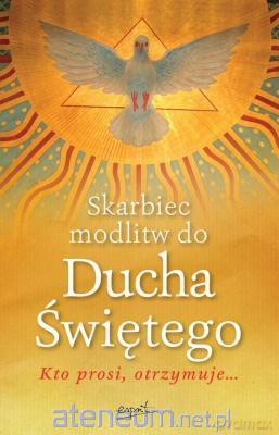 Skarbiec modlitw do Ducha Świętego [KSIĄŻKA]