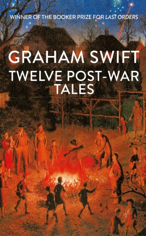 Twelve Post-War Tales: 'A marvel of the storyteller's art', Financial Times - Graham Swift [KSIĄŻKA]