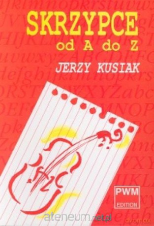 Skrzypce od A do Z [KSIĄŻKA]
