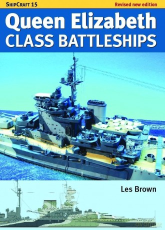 Ship Craft Queen Elizabeth Class Battleships - Revised Edition - Les Brown [KSIĄŻKA]