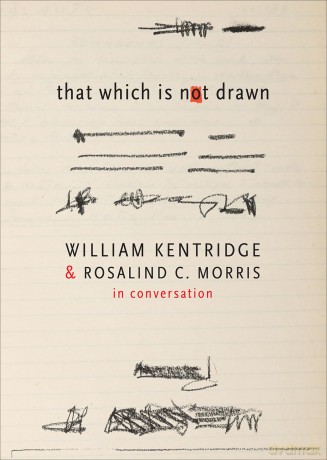 That Which Is Not Drawn - Conversations: In Conversation (The Africa List) - William Kentridge [KSIĄŻKA]