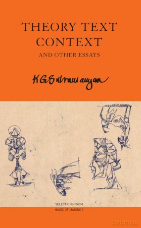 Theory Text Context: and Other Essays (The India List) - K. G. Subramanyan [KSIĄŻKA]