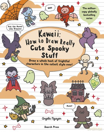 Kawaii: How to draw Really Cute Spooky Stuff: Draw a whole host of frightful characters in the cutest style ever - Angela Nguyen [KOMIKS]